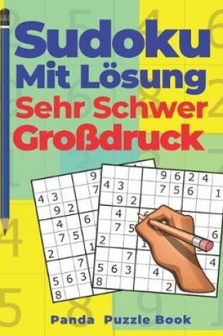 Cover of Sudoku Mit Lösung Sehr Schwer Großdruck