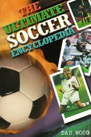 Cover of The Ultimate Soccer Encyclopedia