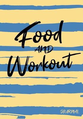 Book cover for Food And Workout Journal