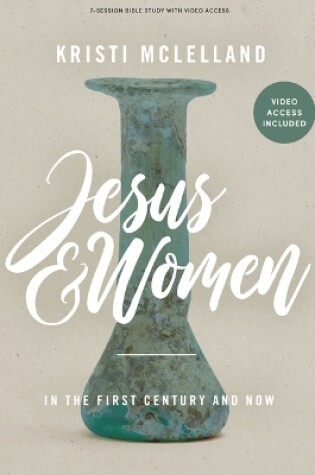 Cover of Jesus and Women Bible Study Book with Video Access