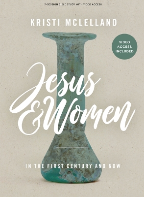 Book cover for Jesus and Women Bible Study Book with Video Access