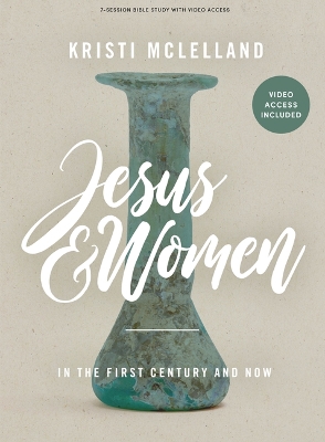 Cover of Jesus and Women Bible Study Book with Video Access