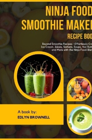 Cover of Ninja Foodi Smoothie Maker Recipe Book