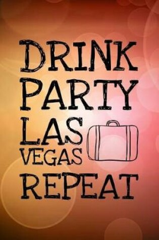 Cover of Drink Party Las Vegas Repeat