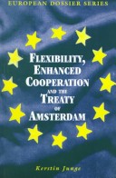 Book cover for Flexibility, Enhanced Co-operation and the Treaty of Amsterdam