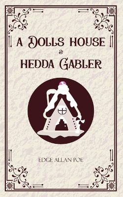 Book cover for A Dolls House & Hedda Gabler