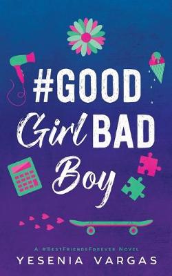Book cover for #GoodGirlBadBoy