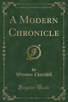 Book cover for A Modern Chronicle (Classic Reprint)