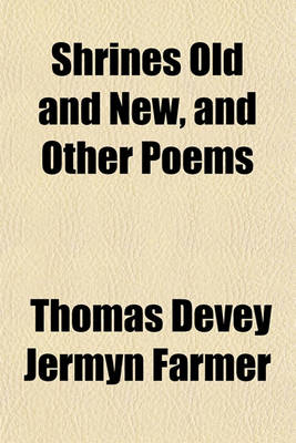 Book cover for Shrines Old and New, and Other Poems