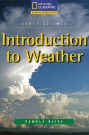 Cover of Reading Expeditions (Science: Earth Science): Introduction to Weather