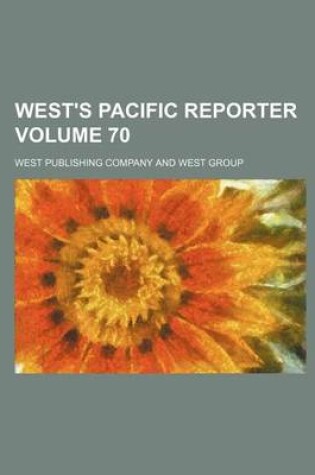 Cover of West's Pacific Reporter Volume 70