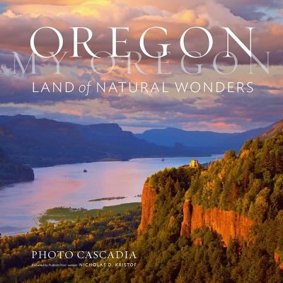 Book cover for Oregon, My Oregon: Land of Natural Wonders