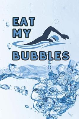 Book cover for Eat my Bubbles