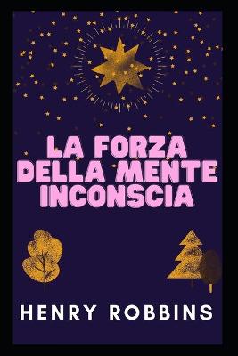 Book cover for La Forza Della Mente Inconscia