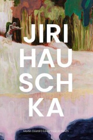 Cover of Jir� Hauschka: The World Has No Order, But Each Story Has One