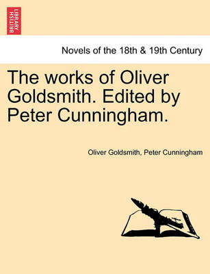 Book cover for The Works of Oliver Goldsmith. Edited by Peter Cunningham. Vol. IV