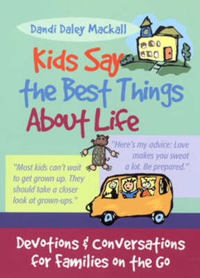 Book cover for Kids Say the Best Things About Life