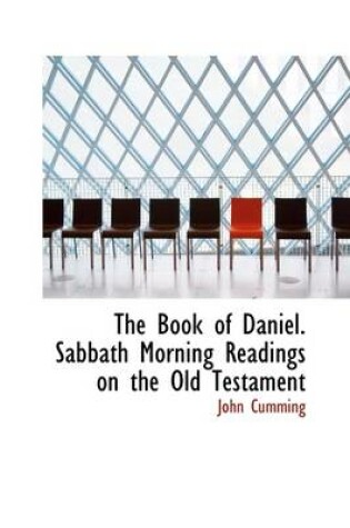 Cover of The Book of Daniel. Sabbath Morning Readings on the Old Testament