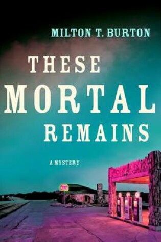 Cover of These Mortal Remains