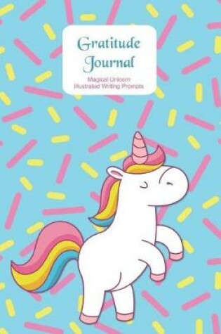 Cover of Gratitude Journal - Magical Unicorns