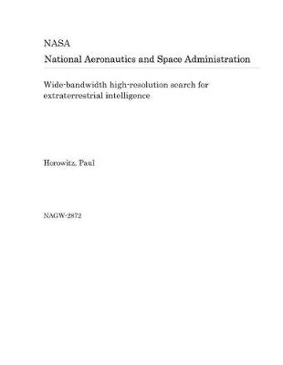 Book cover for Wide-Bandwidth High-Resolution Search for Extraterrestrial Intelligence