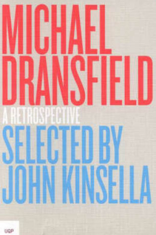Cover of Michael Dransfield: a Retrospective