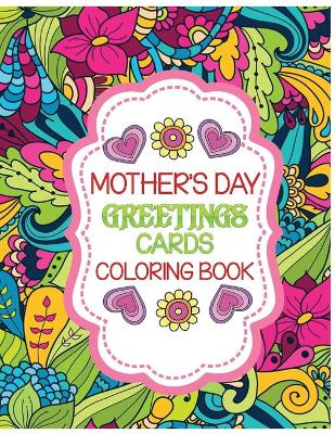 Book cover for mother's day greetings cards coloring book