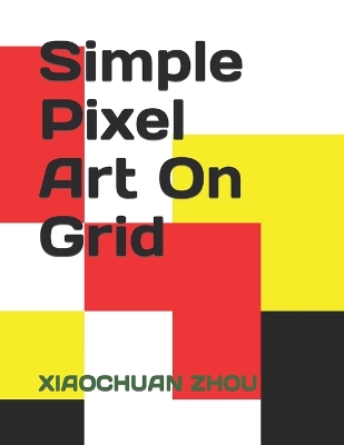 Book cover for Simple Pixel Art On Grid