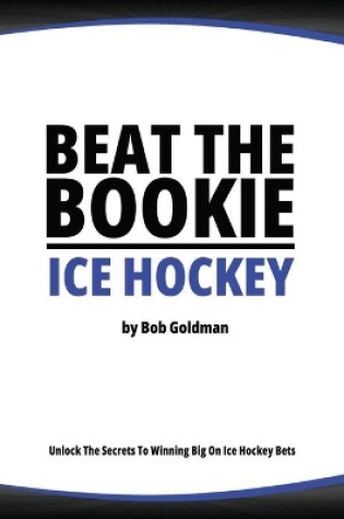 Cover of Beat the Bookie - Ice Hockey Matches