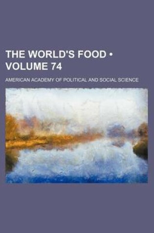 Cover of The World's Food (Volume 74)