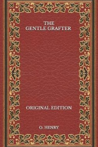 Cover of The Gentle Grafter - Original Edition