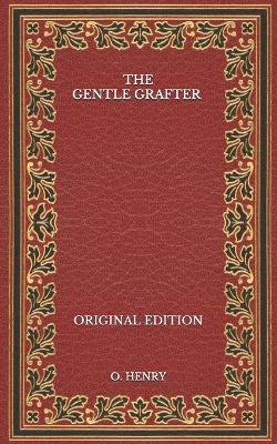 Book cover for The Gentle Grafter - Original Edition