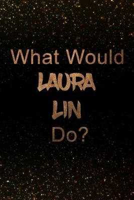 Book cover for What Would Laura Lin Do?