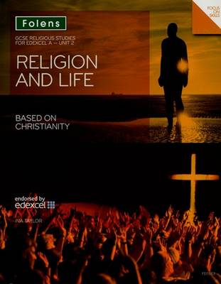 Book cover for GCSE Religious Studies: Religion and Life based on Christianity: Edexcel A Unit 2