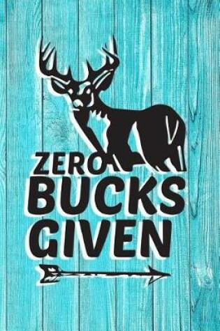 Cover of Zero Bucks Given