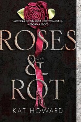 Cover of Roses and Rot