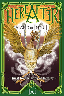 Book cover for HereAfter, The Land of Intuit and the Quest for the Book of Destiny