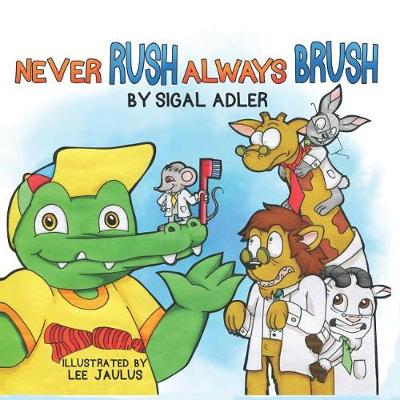 Book cover for Never Rush - Always Brush!