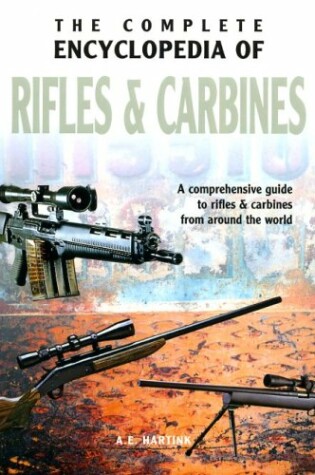 Cover of The Complete Encyclopedia of Rifles and Carbines