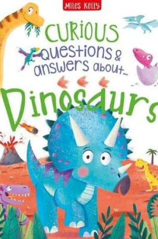 Cover of Curious Questions & Answers about Dinosaurs