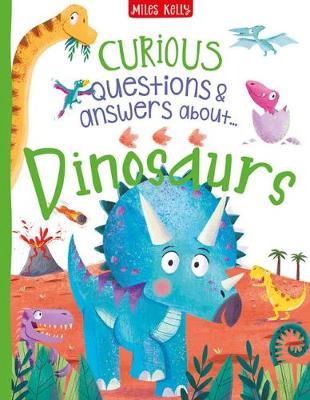 Book cover for Curious Questions & Answers about Dinosaurs