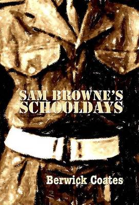 Book cover for Sam Browne's Schooldays