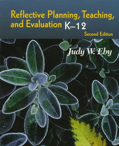 Book cover for Reflective Planning, Teaching, and Evaluation, K-12