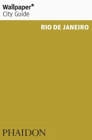 Cover of Wallpaper* City Guide Rio 2013