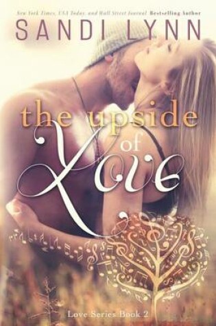 Cover of The Upside of Love (Love Series, 2)