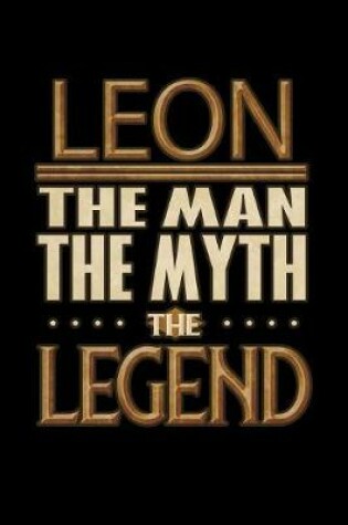 Cover of Leon The Man The Myth The Legend