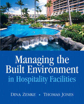 Book cover for Managing the Built Environment in Hospitality Facilities