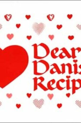 Cover of Dear Danish Recipes