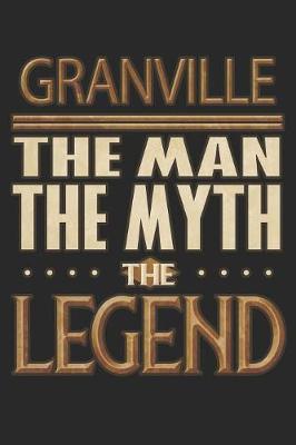 Book cover for Granville The Man The Myth The Legend