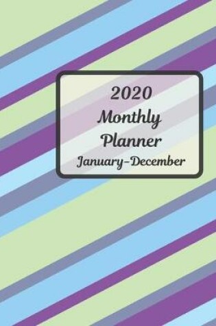 Cover of 2020 Monthly Planner January - December